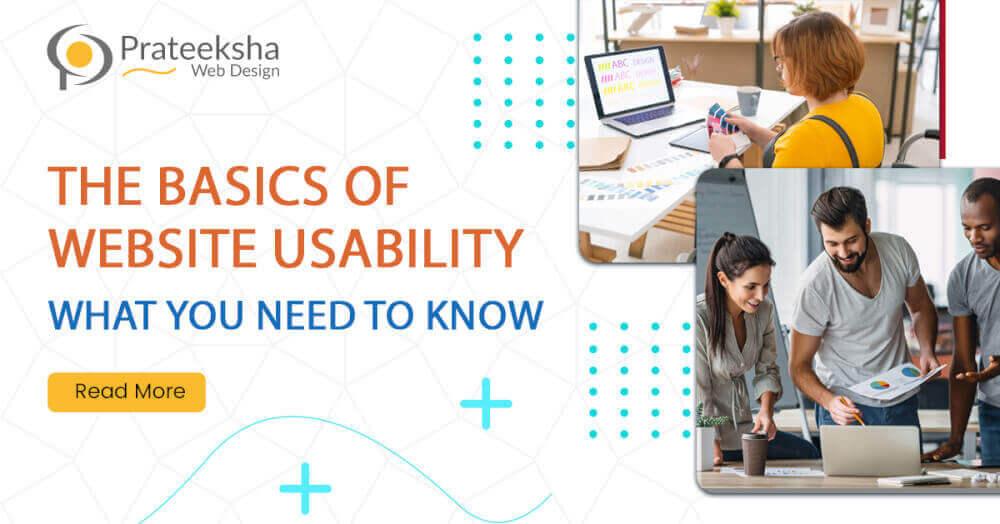 The Basics of Website Usability -  What You Need to Know