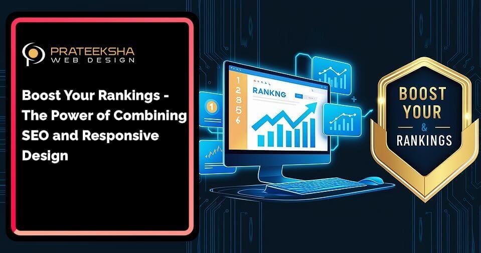 Boost Your Rankings- The Power of Combining SEO and Responsive Design