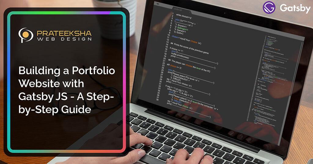 Building a Portfolio Website with Gatsby JS - A Step-by-Step Guide
