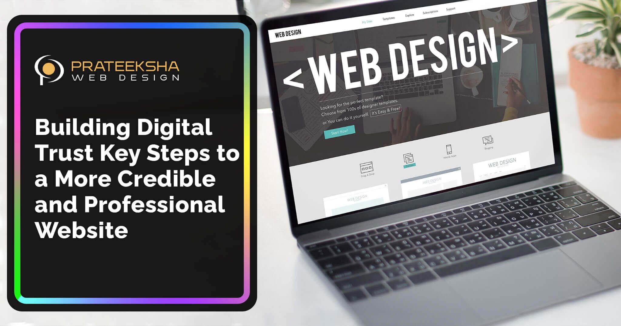 Building Digital Trust Key Steps to a More Credible and Professional Website