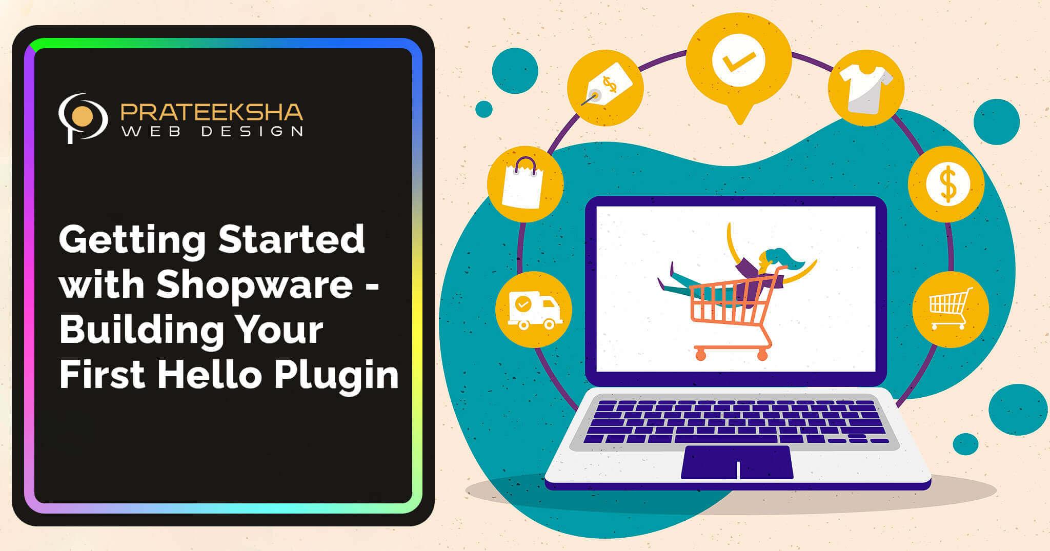 Getting Started with Shopware - Building Your First Hello Plugin