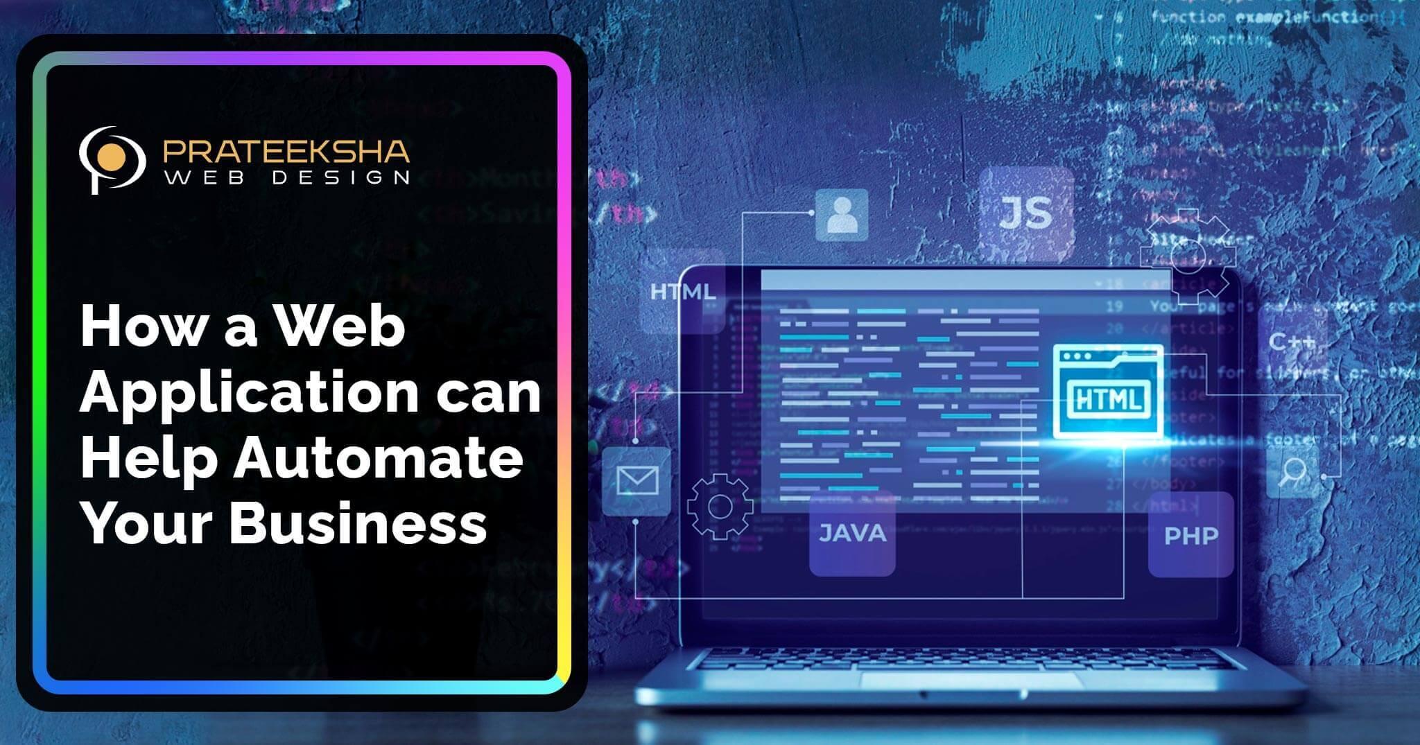 How a Web Application can Help Automate Your Business