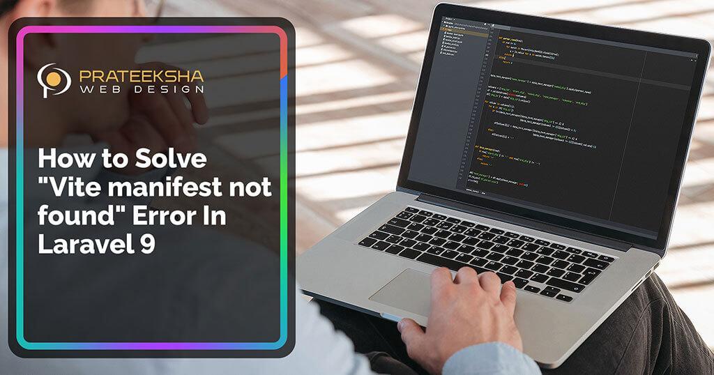 How to Solve Vite manifest not found Error In Laravel 9