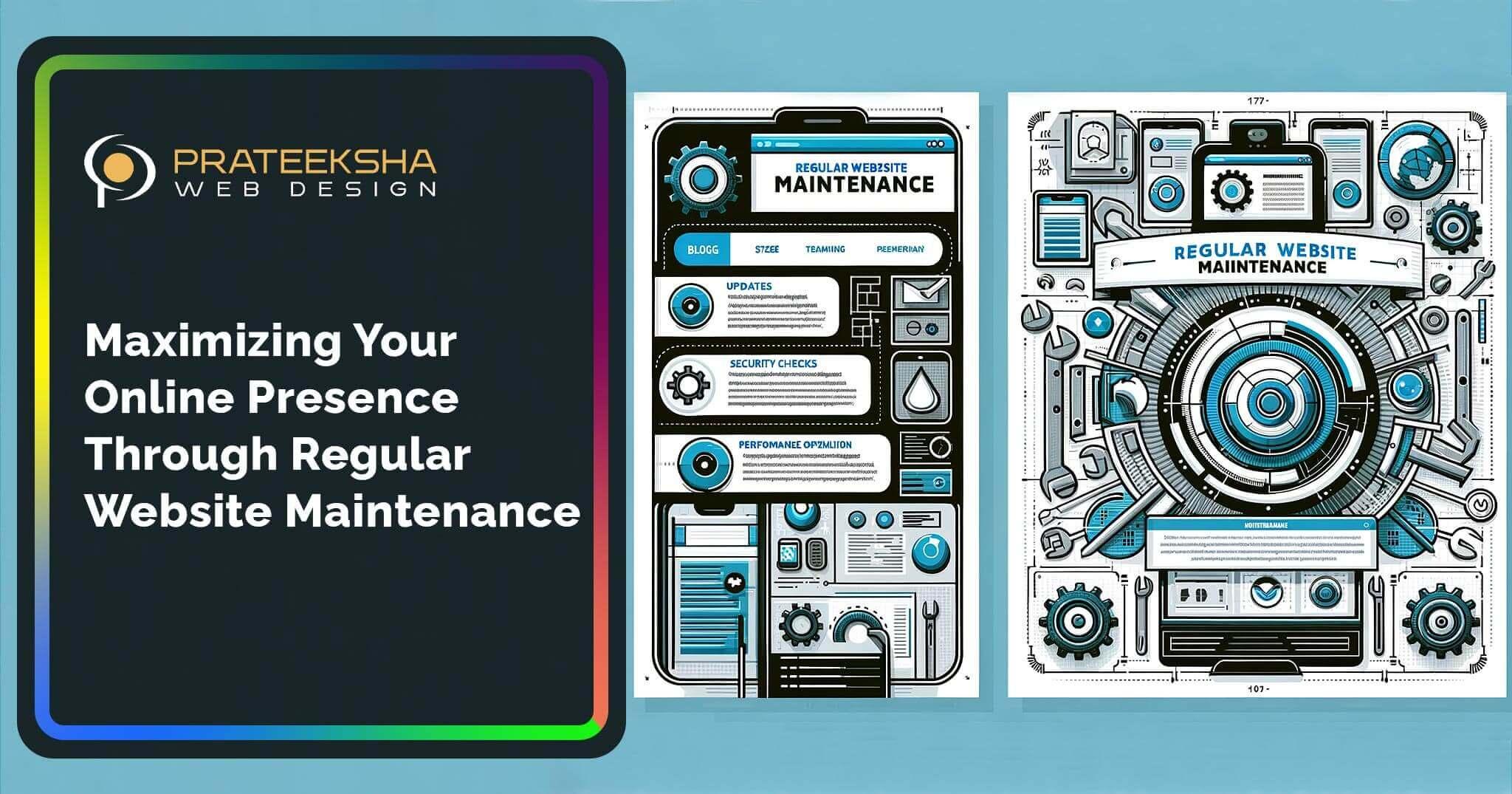 Maximizing Your Online Presence Through Regular Website Maintenance