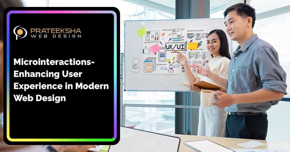Microinteractions- Enhancing User Experience in Modern Web Design