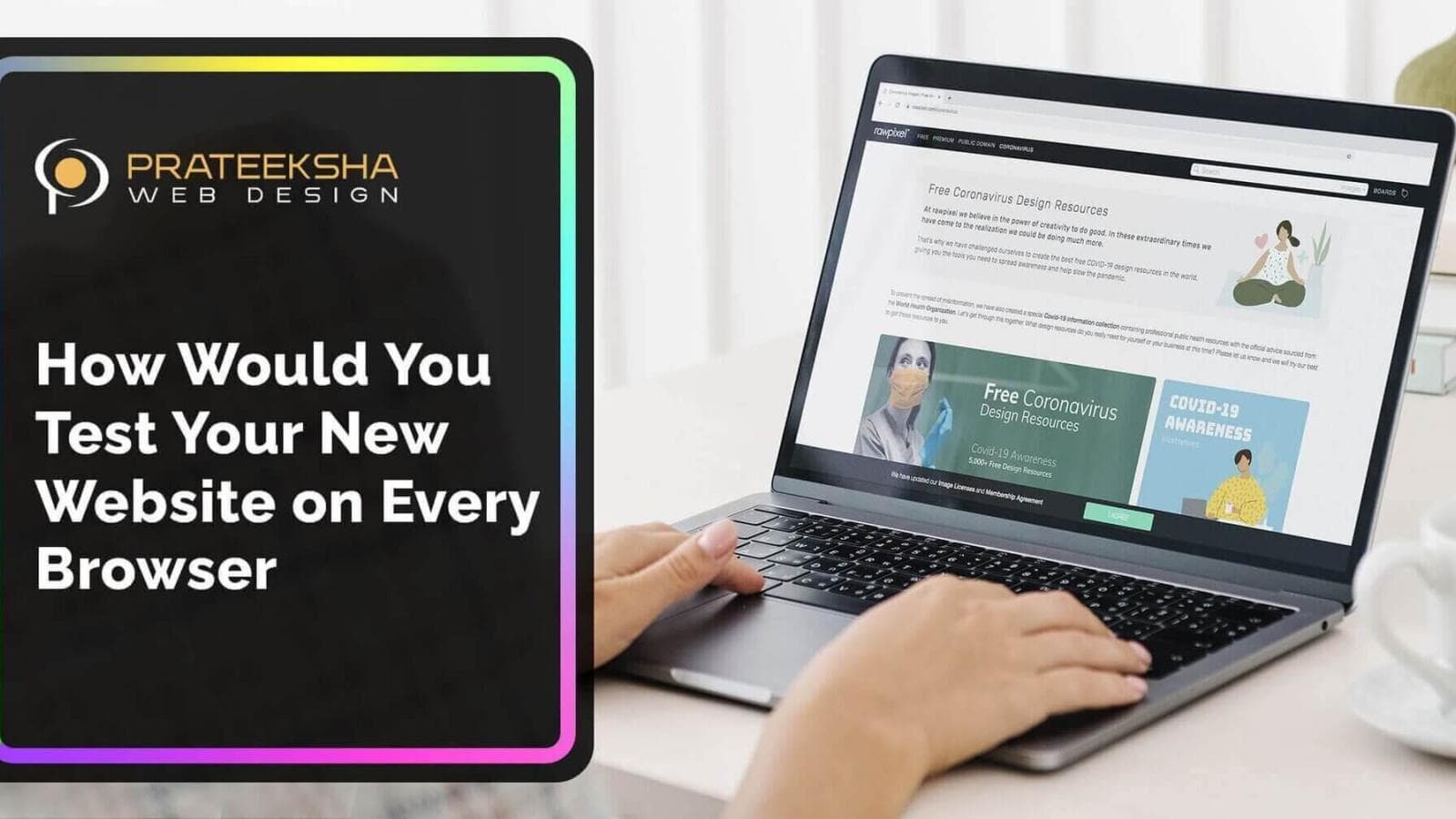 How Would You Test Your New Website on Every Browser?