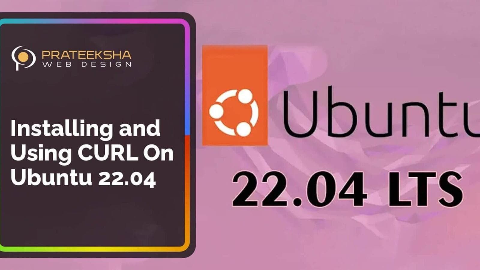 Installing and Using CURL On Ubuntu 22.04