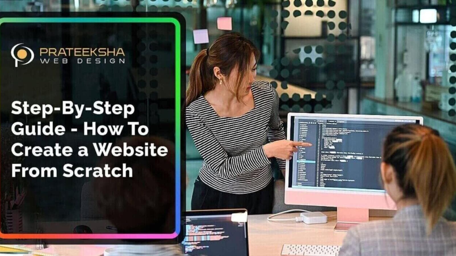 Step-By-Step Guide - How To Create a Website From Scratch