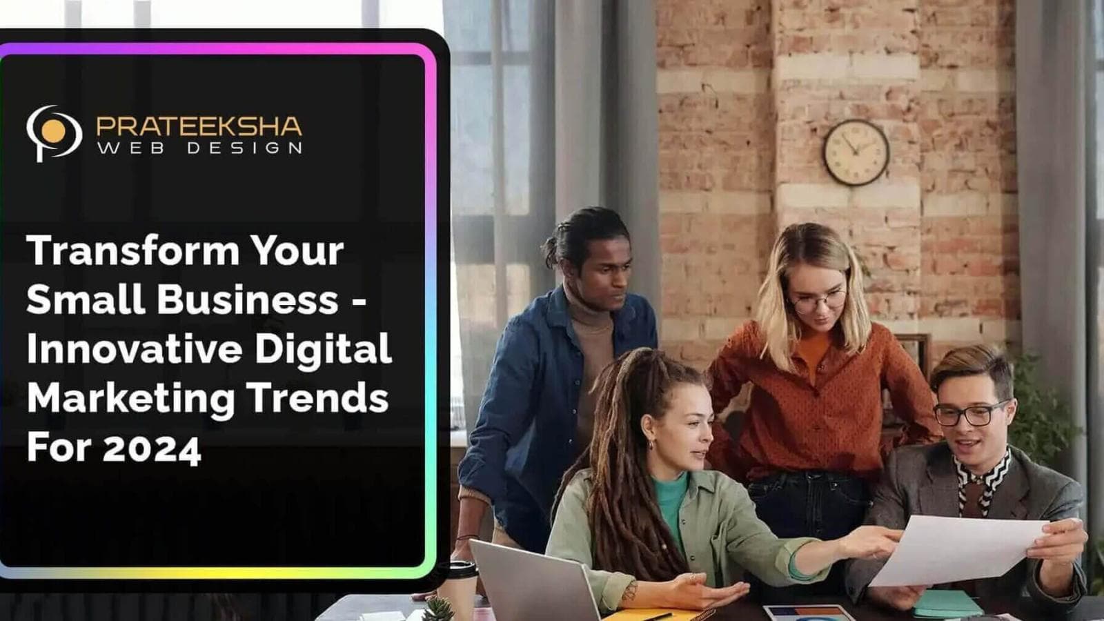 Transform Your Small Business - Innovative Digital Marketing Trends for 2024