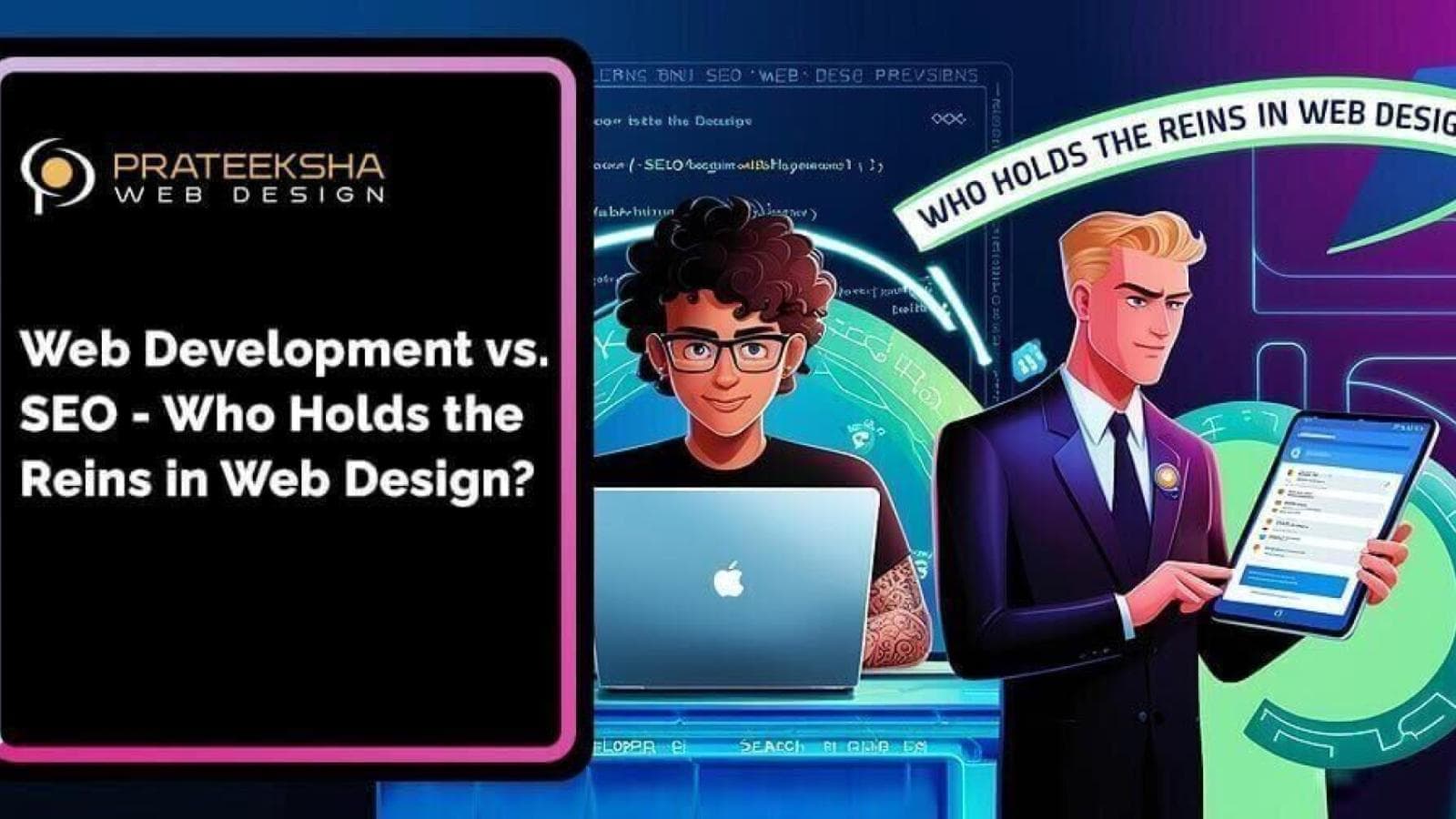 Web Development vs. SEO- Who Holds the Reins in Web Design?