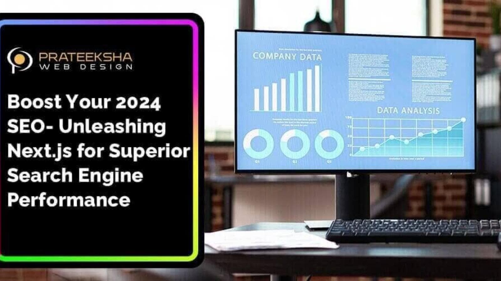 Boost Your 2024 SEO- Unleashing Next.js for Superior Search Engine Performance