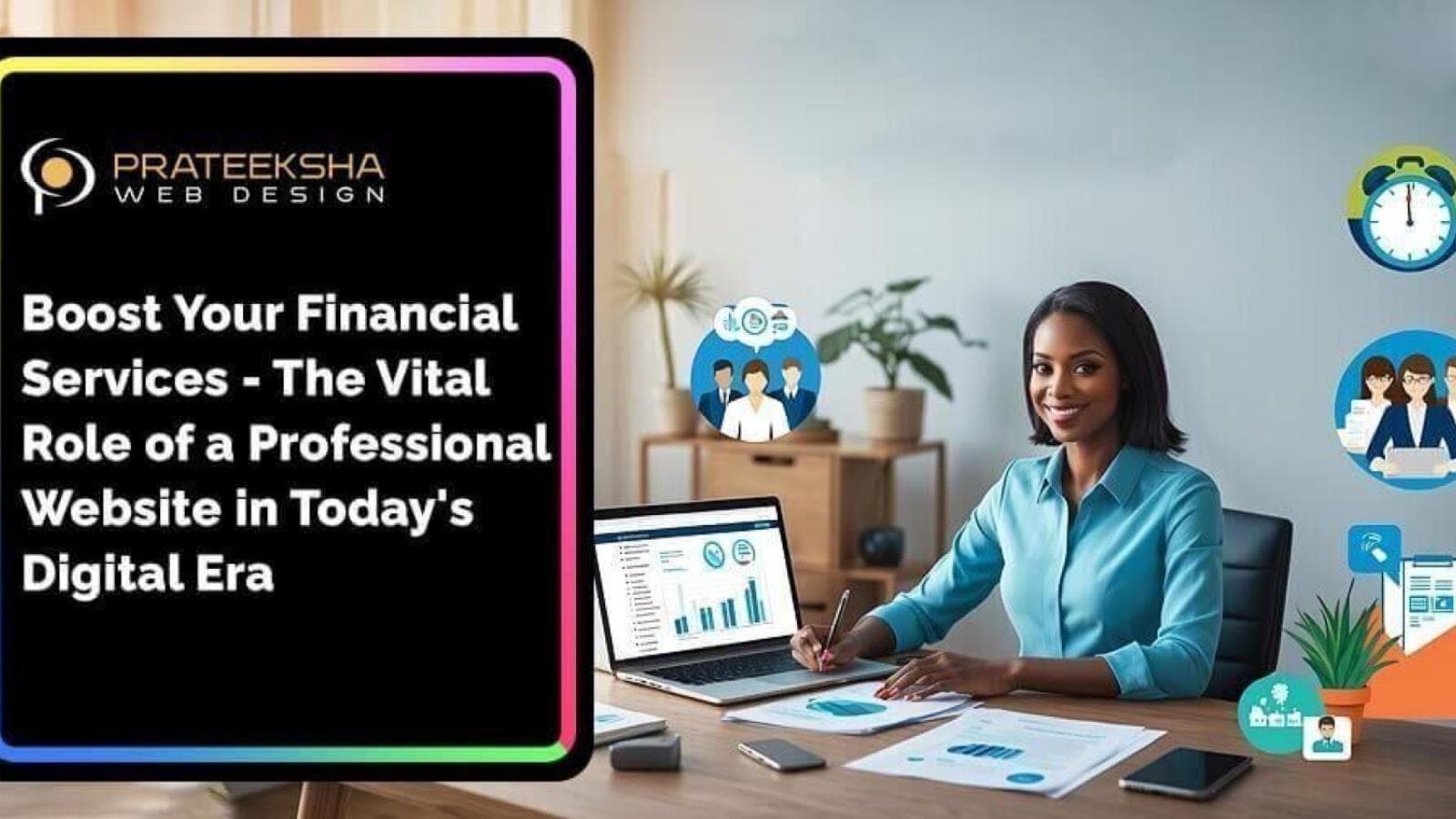 Boost Your Financial Services- The Vital Role of a Professional Website in Today's Digital Era