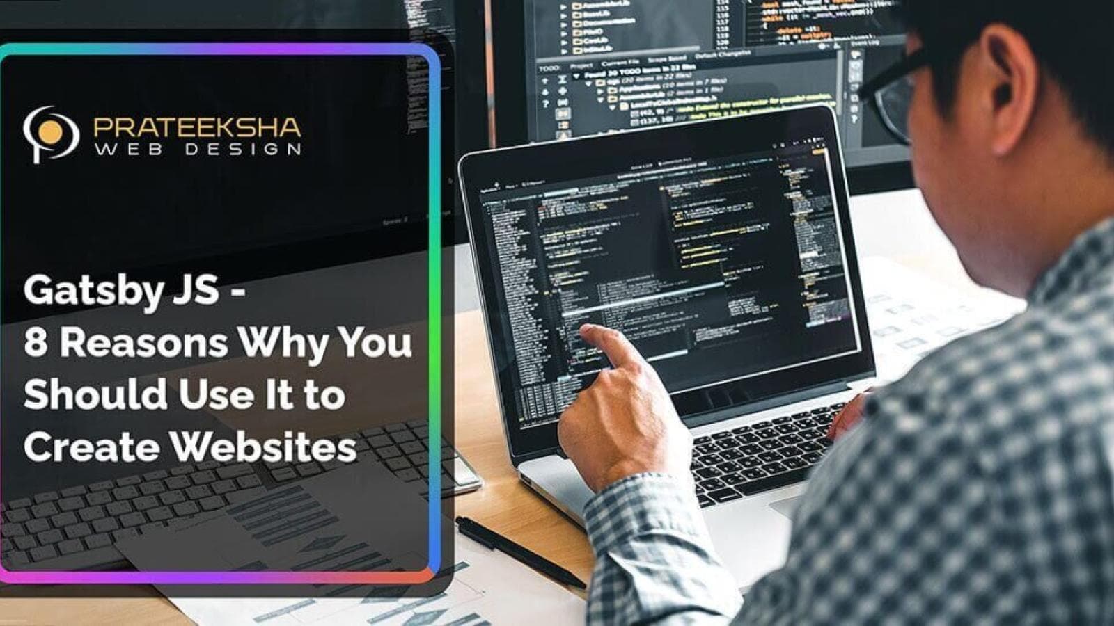 Gatsby JS - 8 Reasons Why You Should Use It to Create Websites