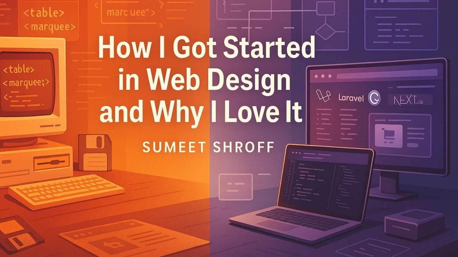 How I Got Started in Web Design and Why I Love It