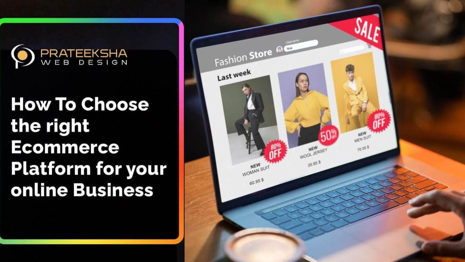 How To Choose the right Ecommerce Platform for your online Business
