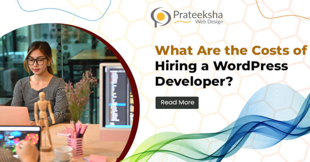 What Are the Costs of Hiring a WordPress Developer?