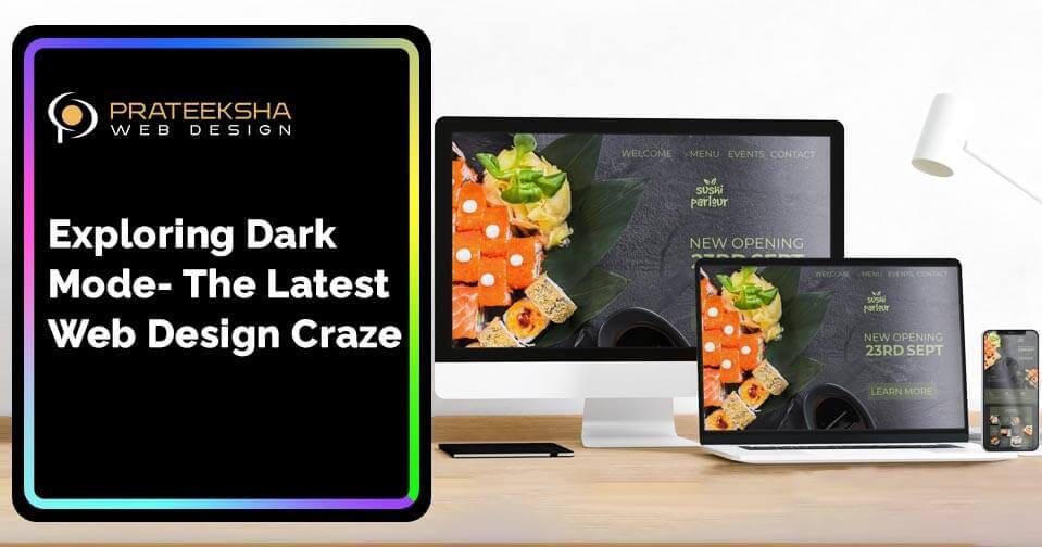 Exploring Dark Mode- The Latest Web Design Craze