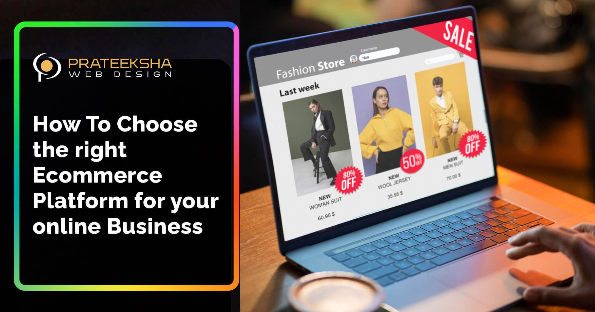 How To Choose the right Ecommerce Platform for your online Business