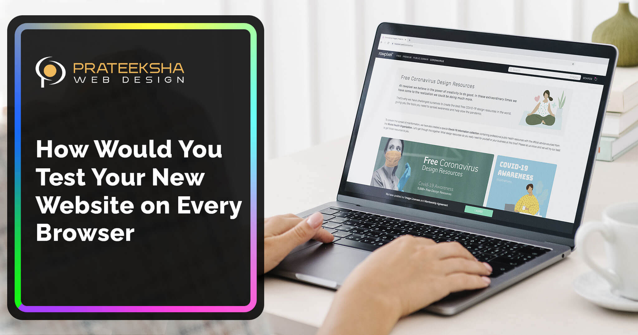How Would You Test Your New Website on Every Browser?