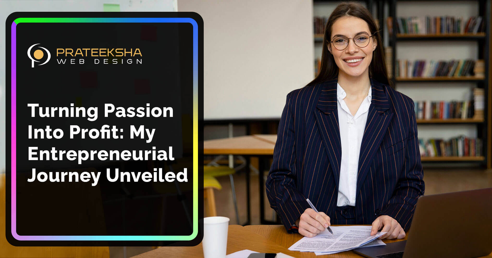 Turning Passion into Profit My Entrepreneurial Journey Unveiled