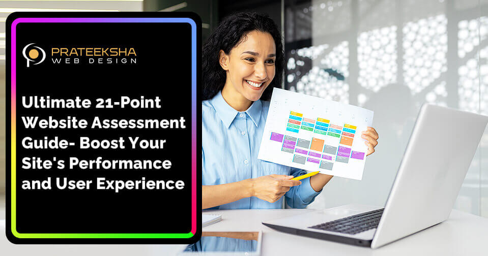 Ultimate 21-Point Website Assessment Guide- Boost Your Site's Performance and User Experience