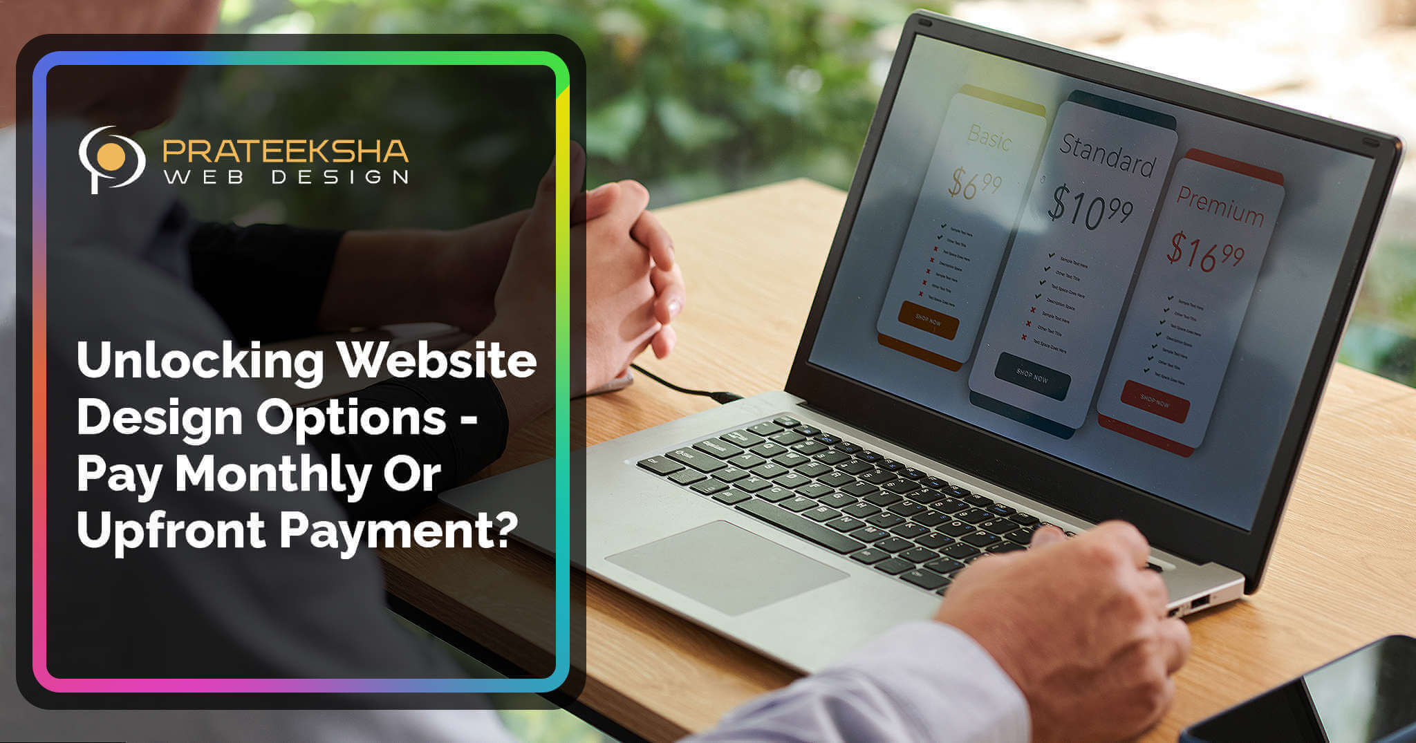 Unlocking Website Design Options - Pay Monthly Or Upfront Payment