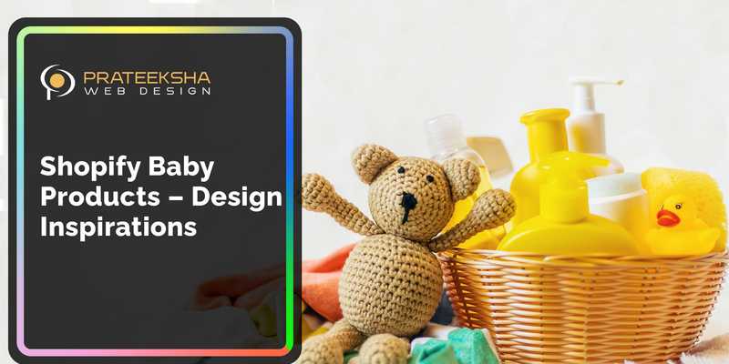 Shopify Baby Products – Design Inspirations