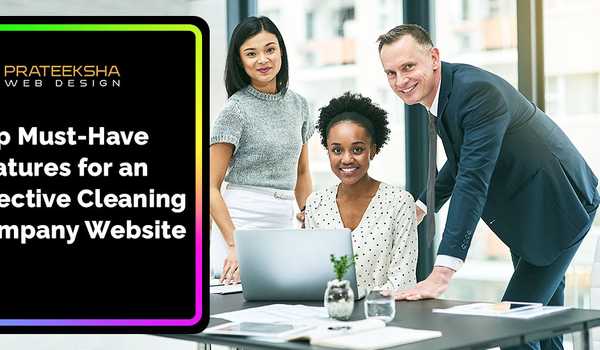 Top Must-Have Features for an Effective Cleaning Company Website