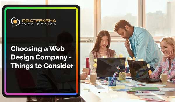 Choosing a Web Design Company -  Things to Consider