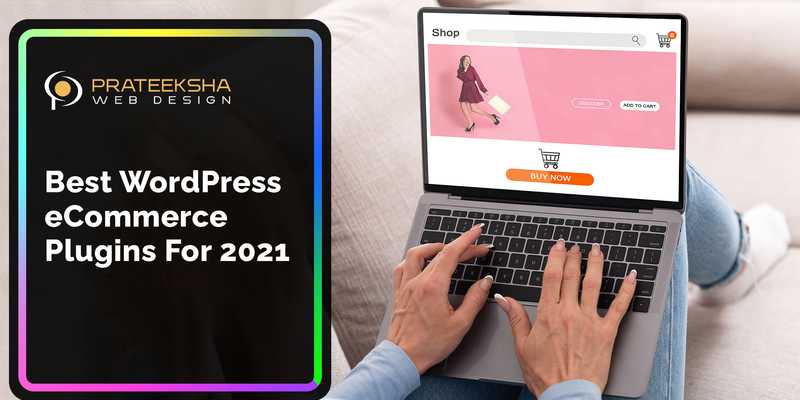 Best WordPress eCommerce Plugins for 2021