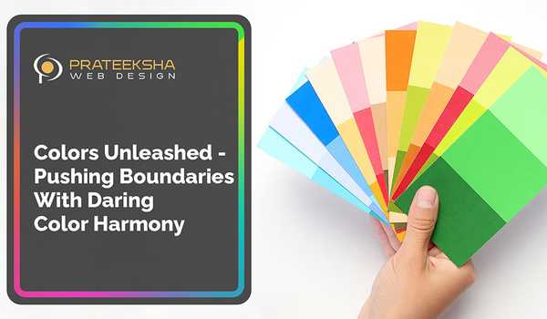 Colors Unleashed -  Pushing Boundaries With Daring Color Harmony