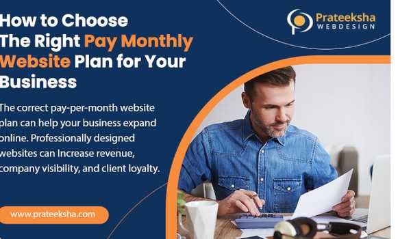 How to Choose the Right Pay Monthly Website Plan for Your Business