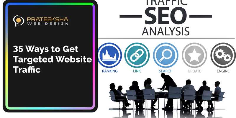 35 Ways to Get Targeted Website Traffic