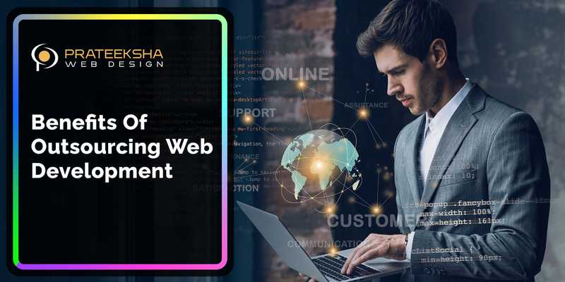 Benefits Of Outsourcing Web Development