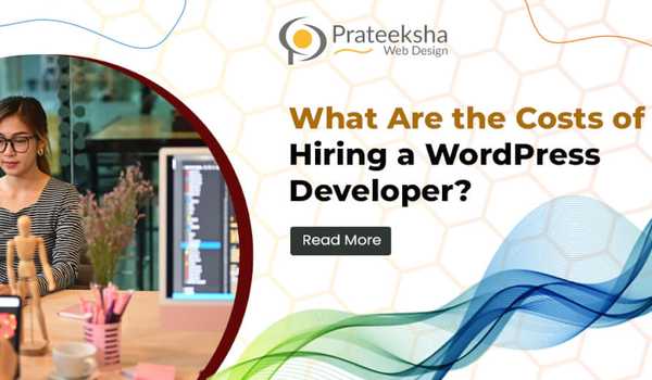 What Are the Costs of Hiring a WordPress Developer?
