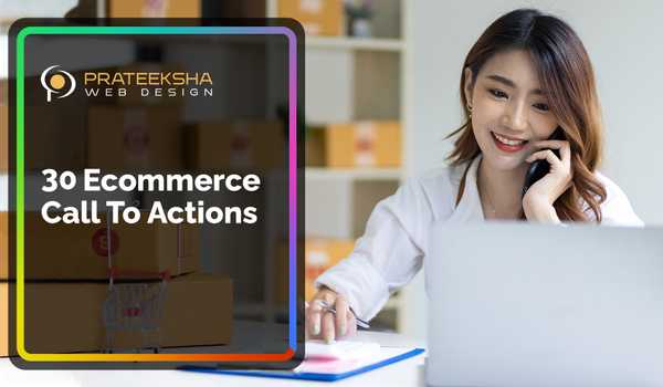 30 Ecommerce Call To Actions