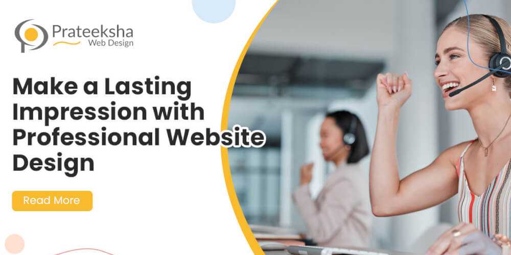 Make a Lasting Impression with Professional Website Design