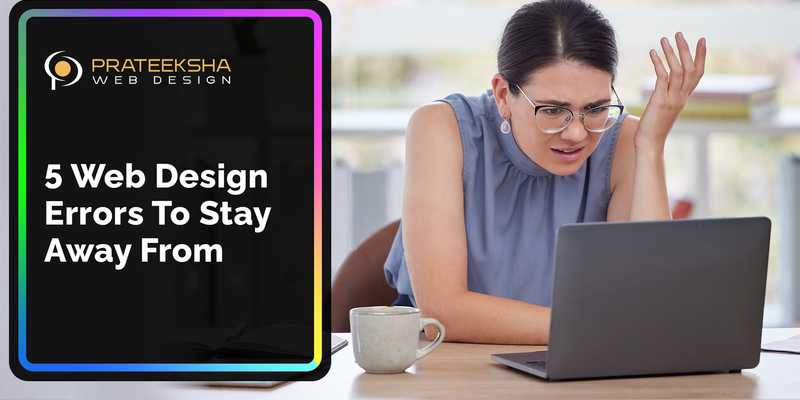 5 Web Design Errors To Stay Away From