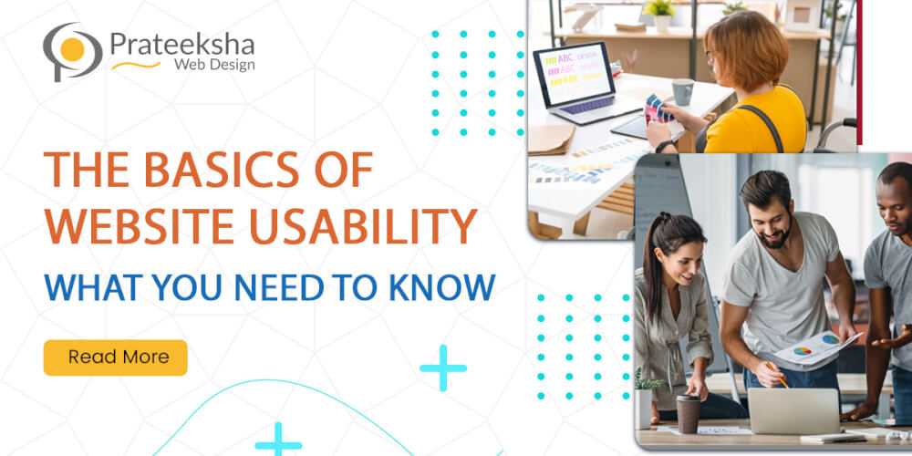 The Basics of Website Usability -  What You Need to Know