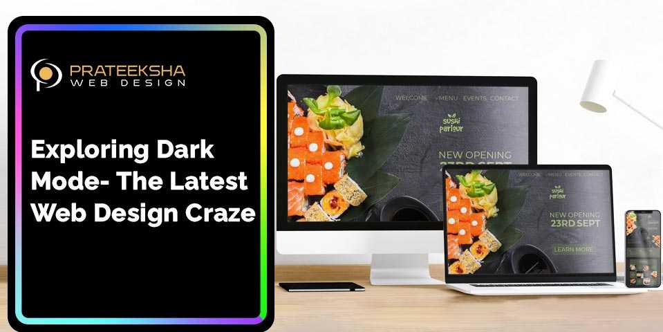 Exploring Dark Mode- The Latest Web Design Craze