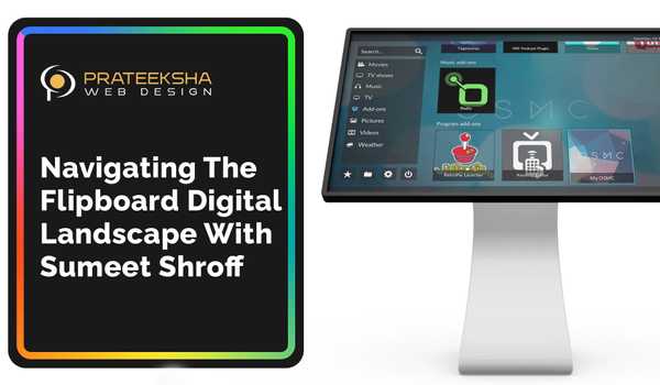Navigating the Flipboard Digital Landscape with Sumeet Shroff