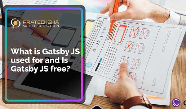 What is Gatsby JS used for and  Is Gatsby JS free?